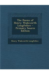 The Poems of Henry Wadsworth Longfellow