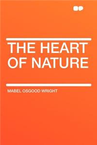 The Heart of Nature