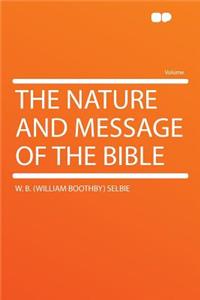 The Nature and Message of the Bible