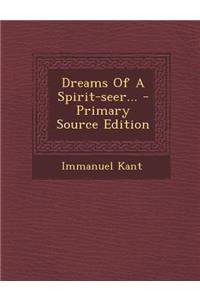 Dreams of a Spirit-Seer...