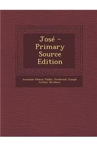 Jose - Primary Source Edition