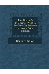 The Doctor's Dilemma