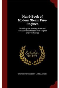 Hand-Book of Modern Steam Fire-Engines