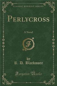 Perlycross