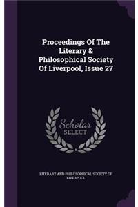Proceedings of the Literary & Philosophical Society of Liverpool, Issue 27