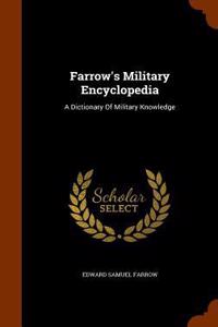Farrow's Military Encyclopedia