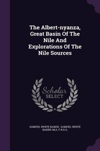 Albert-nyanza, Great Basin Of The Nile And Explorations Of The Nile Sources