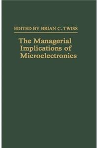 Managerial Implications of Microelectronics
