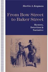 From Bow Street to Baker Street