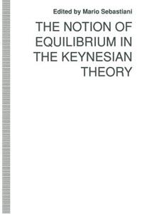 Notion of Equilibrium in the Keynesian Theory