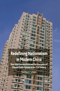 Redefining Nationalism in Modern China