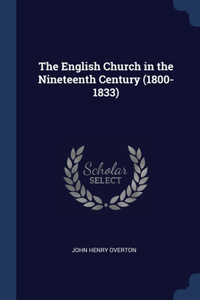 The English Church in the Nineteenth Century (1800-1833)