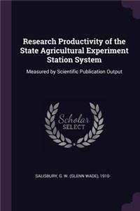 Research Productivity of the State Agricultural Experiment Station System