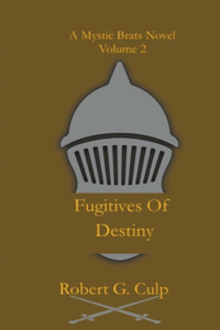 Fugitives Of Destiny