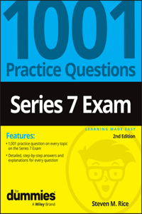 Series 7 Exam: 1001 Practice Questions for Dummies