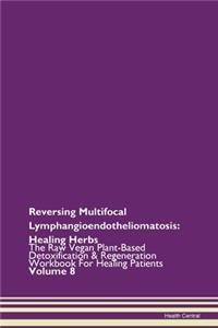 Reversing Multifocal Lymphangioendotheliomatosis