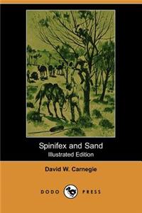 Spinifex and Sand (Illustrated Edition) (Dodo Press)