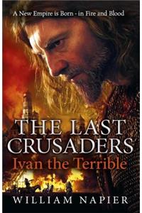 The Last Crusaders: Ivan the Terrible