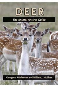 Deer: The Animal Answer Guide