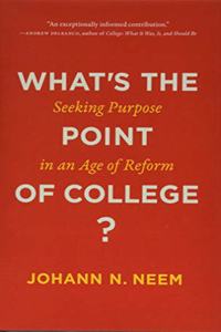 What's the Point of College?