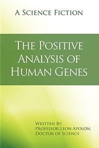 Positive Analysis of Human Genes