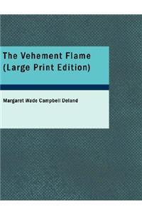 The Vehement Flame