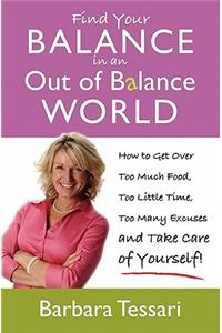 Find Your Balance In an Out of Balance World