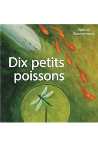 Dix Petits Poissons