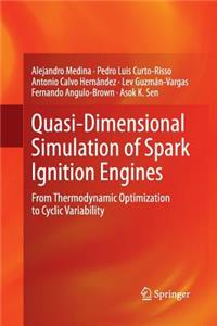 Quasi-Dimensional Simulation of Spark Ignition Engines