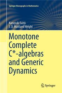 Monotone Complete C*-Algebras and Generic Dynamics