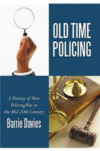 Old Time Policing