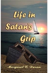 Life in Satan's Grip