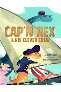 Cap'n Rex & His Clever Crew