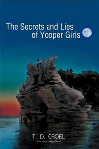 Secrets and Lies of Yooper Girls