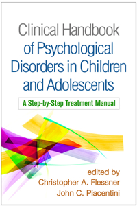 Clinical Handbook of Psychological Disorders in Children and Adolescents