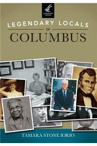 Legendary Locals of Columbus, Indiana