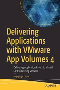 Delivering Applications with Vmware App Volumes 4