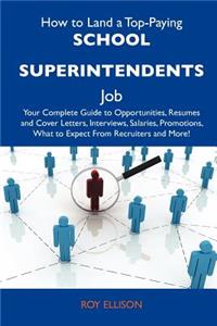 How to Land a Top-Paying School Superintendents Job