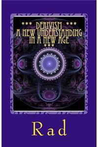 Derivism - A New Understanding in a New Age