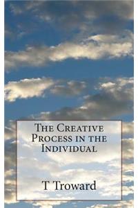 The Creative Process in the Individual