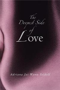 Deepest Side of Love