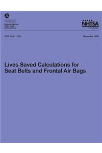 Lives Saved Calculations for Seat Belts and Frontal Air Bags