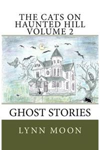 The Cats On Haunted Hill Volume 2