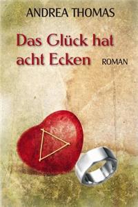Das Glueck hat acht Ecken