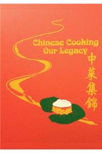 Chinese Cooking - Our Legacy