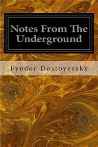 Notes From The Underground