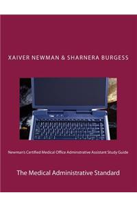 Newman's Certified Medical Office Administratve Assistant Study Guide
