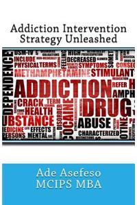 Addiction Intervention Strategy Unleashed
