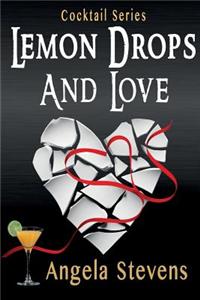 Lemon Drops and Love