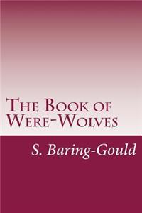 The Book of Were-Wolves